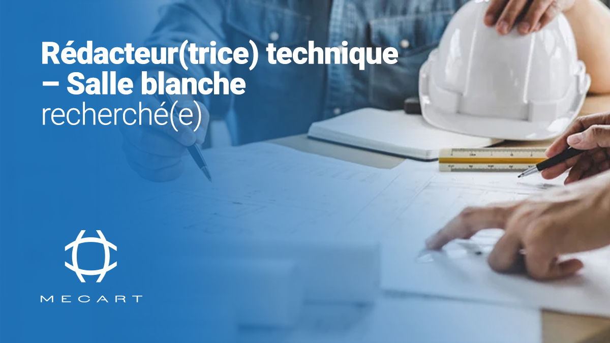 Rédacteur(trice) technique – Salle blanche